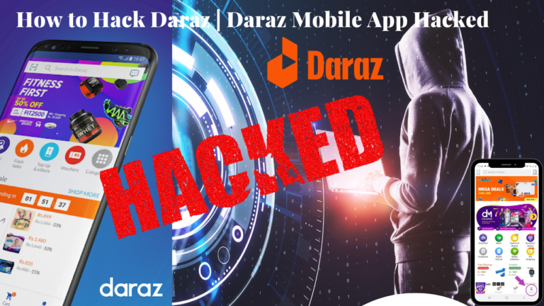 How to Hack Daraz | Daraz Mobile App Hacked